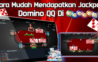 Cara mudah mendapatkan Jackpot Domino QQ Di TOGELCC