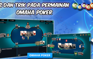 Tips dan Trik Pada Permainan Omaha Poker