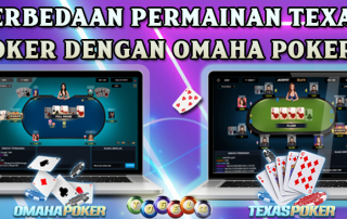 Perbedaan Permainan Texas Poker Dengan Omaha Poker