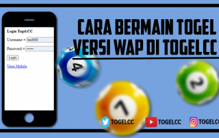 Cara Bermain Togel Versi WAP Di TOGELCC