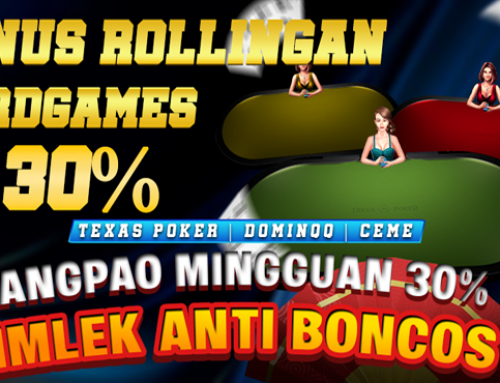 BONUS EXTRA MINGGUAN Up to 30% – TEXASPOKER, DOMINO QQ, CEME (FEBRUARI)